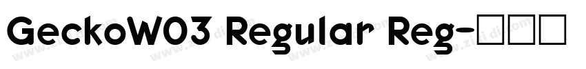 GeckoW03 Regular Reg字体转换